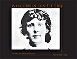 Michael Lesy: Wisconsin Death Trip