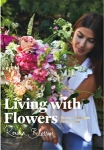 Rowan Blossom: Living with Flowers. Blooms & Bouquets for the Home（特価品）