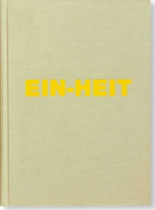 Michael Schmidt: EIN-HEIT (U-NI-TY)