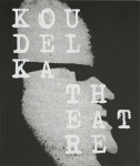 Josef Koudelka: Theatre
