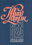 Herb Lubalin: Art Director, Graphic Designer and Typographer（古書）