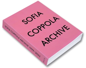 Sofia Coppola: Archive[SPECIAL EDITION]（ご予約）