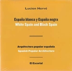 Lucien Herve: White Spain and Black Spain