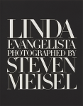 Steven Meisel: Linda Evangelista Photographed by Steven Meisel