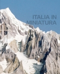 Luigi Ghirri & Ivo Rambaldi: Italia in Miniatura