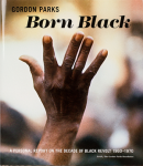 Gordon Parks: Born Black