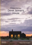 Prospect Cottage. Derek Jarman's House