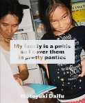 ܴǷ/Motoyuki Daifu:My Family is a Pubis So I Cover Them
in Pretty Pantiesʥ