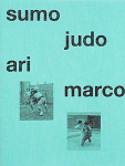 Ari Marcopoulos: Sumo Judo