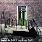 Frank Kunert : Verkehrte Welt Topsy-Turvy Worldòʡ