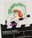 Federico Fellini: Von der Zeichnung zum Filmòʡ