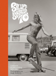 Silver. Skate. Seventies. California Skateboarding 1975-1978 òʡ