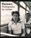 Pioneers. Photography by Women