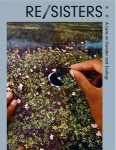 Re/Sisters: A Lens on Gender and Ecologyòܡ