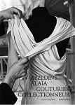 Azzedine Alaïa: couturier collectionneur òʡ