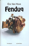 Eric Van Hove: Fenduqòʡ
