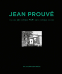 Jean Prouvé: JEAN PROUVÉ 6x6 DEMOUNTABLE HOUSE, 1944 – VOL.1òʡ