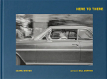 Clark Winter: Here to There: Photographs from the Road Ahead