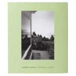 Robert Adams: A Parallel World (Ž)