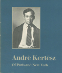 Andre Kertesz: of Paris and New York (Ž)