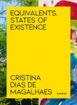 Cristina Dias de Magalhães: Equivalents. States of Existence