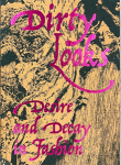 Dirty Looks: Desire and Decay in Fashion