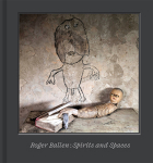 Roger Ballen: Spirits and Spacesòʡ