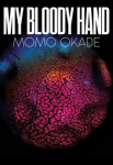 Momo Okabe: My Bloody Hand