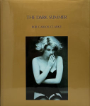 Bob Carlos Clarke: The Dark SummerʸŽ