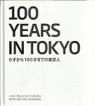 Petri Artturi Asikainen: 0才から100才までの東京人 / 100 Years In Tokyo