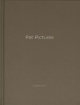 Stephen Shore: Pet Pictures (One Picture Book #73)