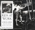 Lewis Hine: Kids At Work