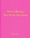David Bailey: Bailey's Delhi Dilemma（お取り寄せ）