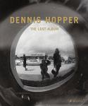 Dennis Hopper: The Lost Album