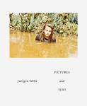 Juergen Teller: Pictures And Text