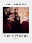 Karl Lagerfeld: Work In Progress