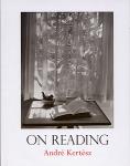 Andre Kertesz: On Reading