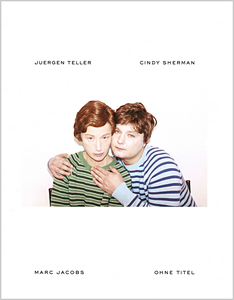 ユルゲンテラー×シンディ・シャーマン 写真集 Juergen Teller / Cindy Sherman: Ohne Titel