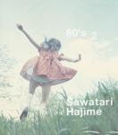 Ϻ/ Hajime Sawatari 60's 2