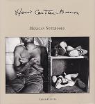 Henri Cartier-Bresson: Mexican Notebooks