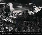 Ansel Adams: Yosemite And The High Sierra