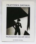 Frantisek Drtikol: Photograph des Art Deco  (Ž)