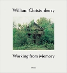 William Christenberry: Working from Memory