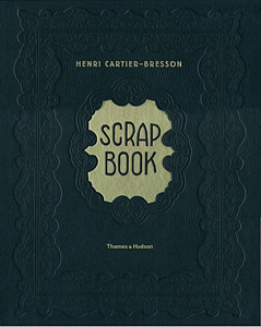 HENRI CARTIER-BRESSON SCRAPBOOK ブレッソン Henri Cartier-Bresson: Scrapbook