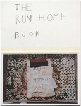 Susan Cianciolo: The Run Home Book