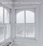 James Welling : Things Beyond Resemblance