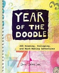 Year of the Doodle: 365 Drawing, Collaging, and Mark-Making Adventures