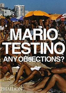 写真集　ANY OBJECTIONS？MARIO TESTINO Mario Testino: Any Objections?