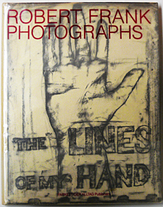 Robert Frank: The lines of My Hand（古書）