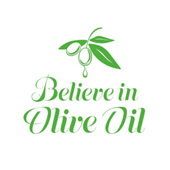Believe in olive oil